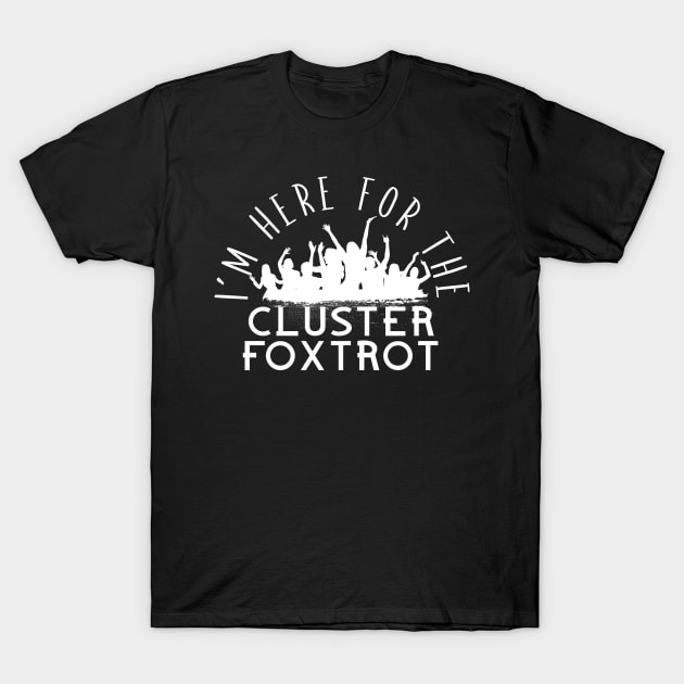 Here for the Cluster Foxtrot T-Shirt by aaallsmiles